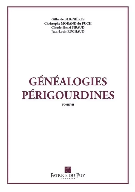 GÉNÉALOGIES PÉRIGOURDINES TOME VII - G. de BLIGNIERES - MEMODOC