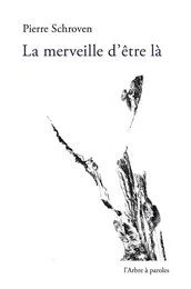 La merveille d’être là