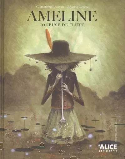 Ameline joueuse de flûte - Clémentine Beauvais - Alice editions