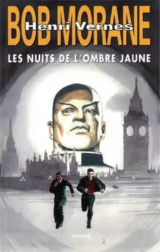 Bob Morane Les nuits de l'Ombre jaune - Henri VERNES - ANANKE