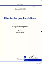 Histoire des peuples résilients (tome 2)