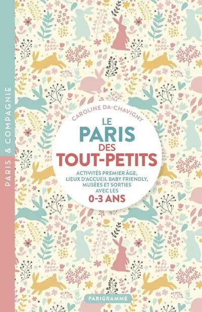 Le Paris des tout-petits - Caroline Da-Chavigny - Parigramme