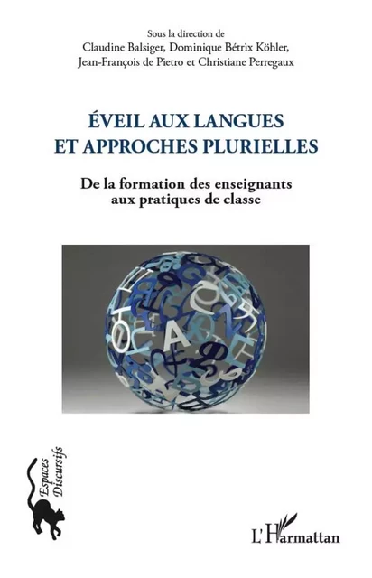 Eveil aux langues et approches plurielles - Christiane Perregaux, Claudine Balsiger, Dominique Bétrix Köhler, Jean-François de Pietro - Editions L'Harmattan