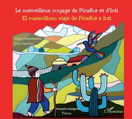 Le merveilleux voyage de Picaflor et d'Inti