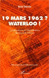 19 mars 1962 ? Waterloo !