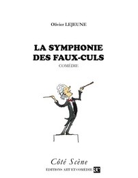 La symphonie des faux-culs