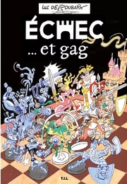 Echec ... et Gag