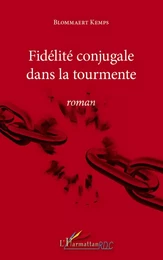 Fidélité conjugale dans la tourmente