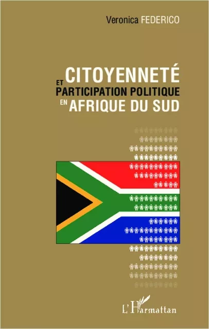 Citoyenneté et participation politique en Afrique du Sud - Veronica Federico - Editions L'Harmattan