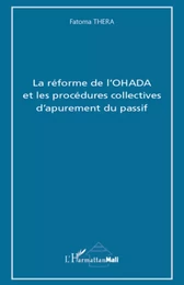 La réforme de l'OHADA et les procédures collectives d'apurement du passif