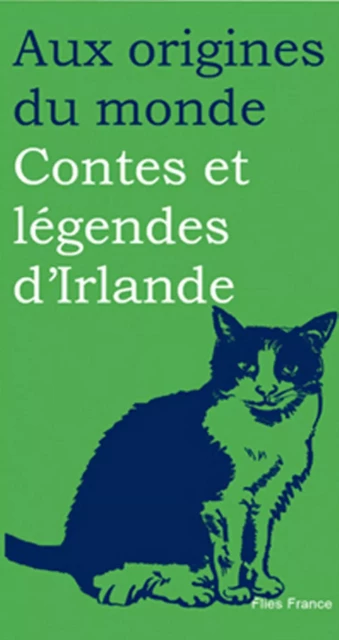 Contes et légendes d'Irlande -  - FLIES FRANCE