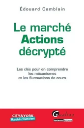 le marché actions décrypté