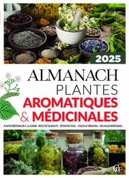 Almanach - Plantes aromatiques et médicinales 2025