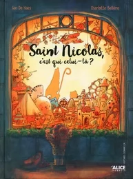 Saint nicolas c'est qui celui-là ?