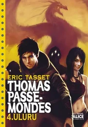 Thomas Passe-Mondes T04 - Uluru