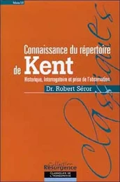 Connaissance du répertoire de Kent - T. 1