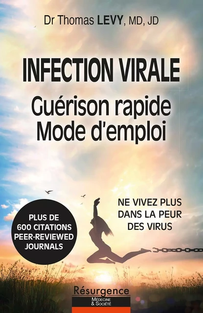 Infection virale - Guérison rapide - Mode d'emploi - Thomas E. Levy - MARCO PIETTEUR RESURGENCE