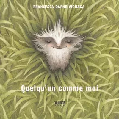 Quelqu'un comme moi - Francesca Dafn Vignaga - Alice editions