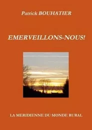 Emerveillons-nous !