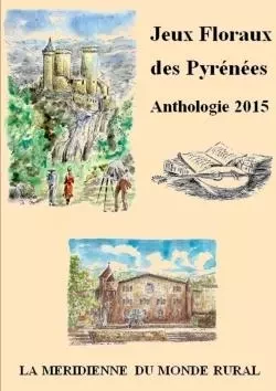 Jeux Floraux des Pyrénées - Anthologie 2015 -  Collectif D'Auteurs - LULU