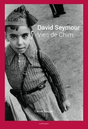 David Seymour, Vies De Chim