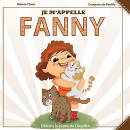 Je m'appelle Fanny - LIVRE + CD