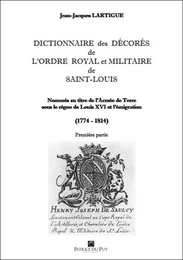 DICTIONNAIRE DES DECORES DE L'ORDRE DE SAINT LOUIS - TOME IV