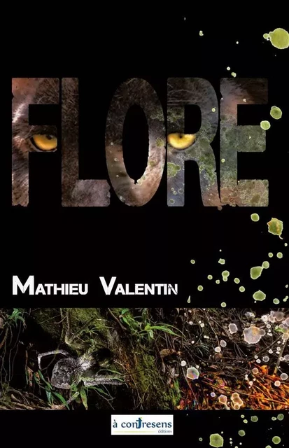 FLORE - Mathieu Valentin - A CONTRESENS