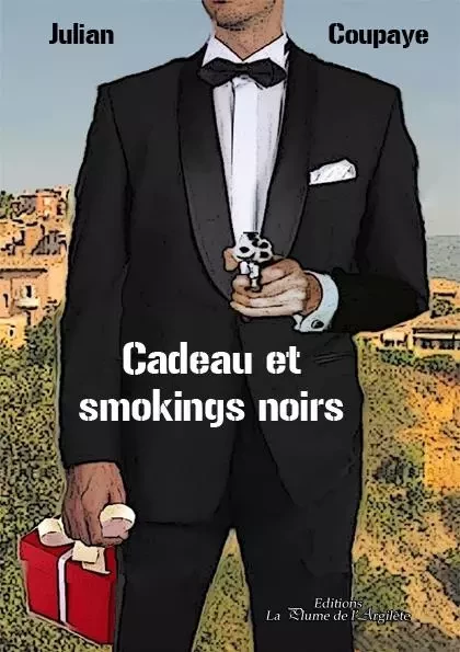 Cadeau et smokings noirs  - POCHE + CD - Julian Coupaye - PLUME ARGILETE