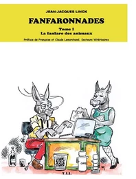 Les fanfaronnades, tome 1, la fanfare des animaux