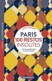 Paris 100 restos insolites - Pour surprendre et être surpris