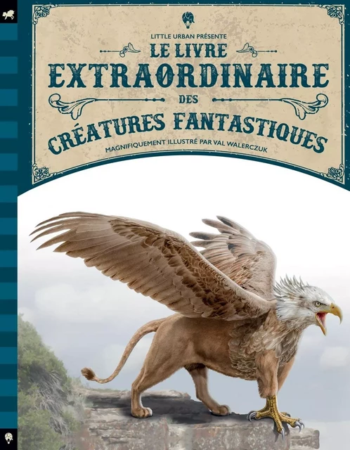 Le Livre extraordinaire des créatures fantastiques -  JACKSON TOM - LITTLE URBAN