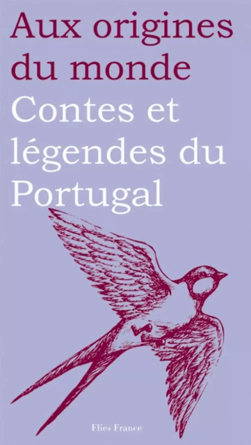 Contes et légendes du Portugal -  - FLIES FRANCE