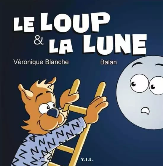 le loup et la lune - Blanche - Balan - YIL