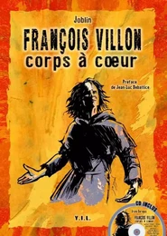 François Villon, Corps à coeur