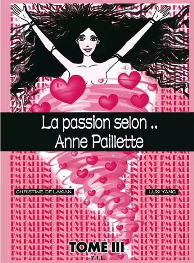 Anne paillette T3 La passion selon anne paillette - delakian; luxi Yang - YIL