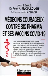 Médecins courageux contre big Pharma et ses vaccins Covid-19