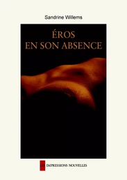 EROS EN SON ABSENCE