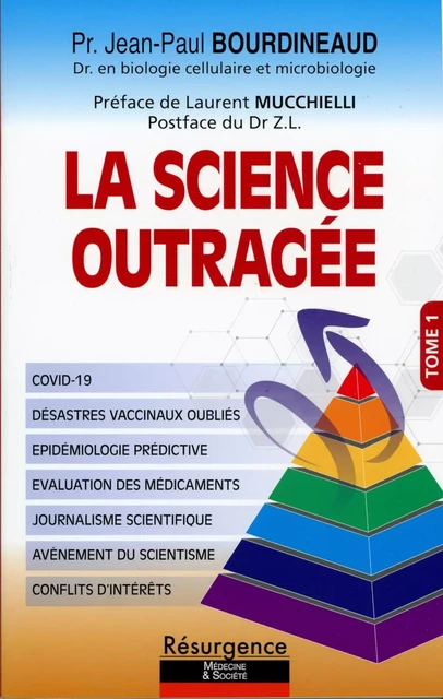 La science outragée Tome 1 - Jean-Paul Bourdineaud - MARCO PIETTEUR RESURGENCE