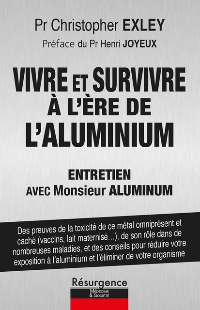 Vivre et survivre à l'ère de l'aluminium - Entretien avec Monsieur Aluminium - Christopher Exley - MARCO PIETTEUR RESURGENCE