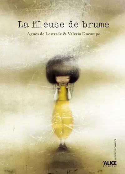 La fileuse de brume - Agnès de Lestrade - Alice editions