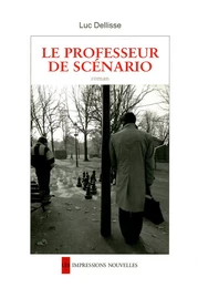 LE PROFESSEUR DE SCENARIO