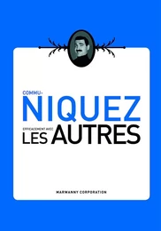 Communiquez efficacement avec les autres