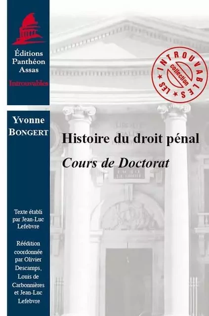 HISTOIRE DU DROIT PÉNAL - Yvonne Bongert - PANTHEON ASSAS