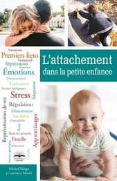 L'attachement dans la petite enfance