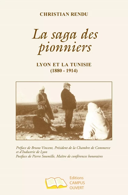 La saga des pionniers - Christian Rendu - Editions Campus Ouvert