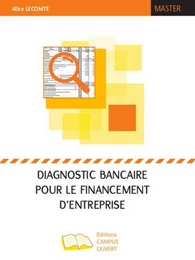 Diagnostic bancaire pour le financement d'entreprise