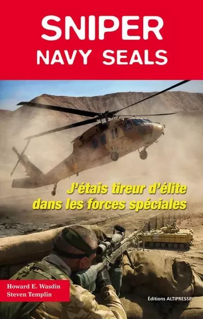 Sniper. Navy Seals: J'étais tireur d'élite dans les forces spécailes - Howard E. Wasdin, Steven Templin - JPO