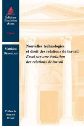 NOUVELLES TECHNOLOGIES ET DROIT DES RELATIONS DE TRAVAIL