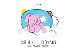 Irisé le petit éléphant